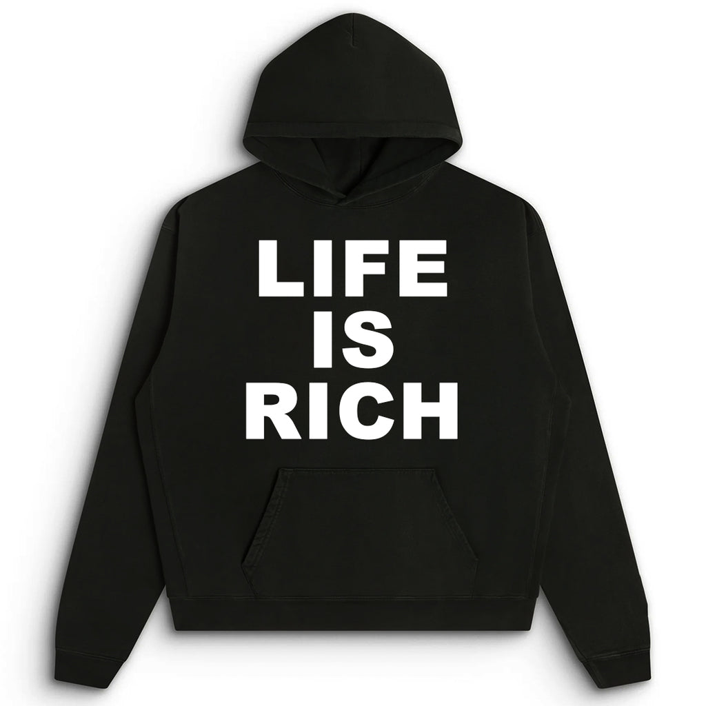 Life is Rich Hoodie - Black