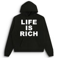 Life is Rich Hoodie - Black