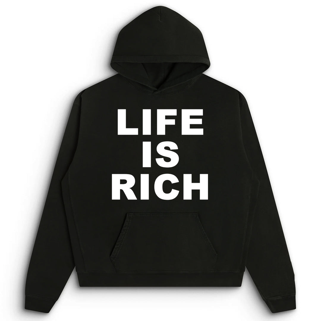 Life is Rich Hoodie - Black