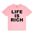 Life is Rich Tee - Pink