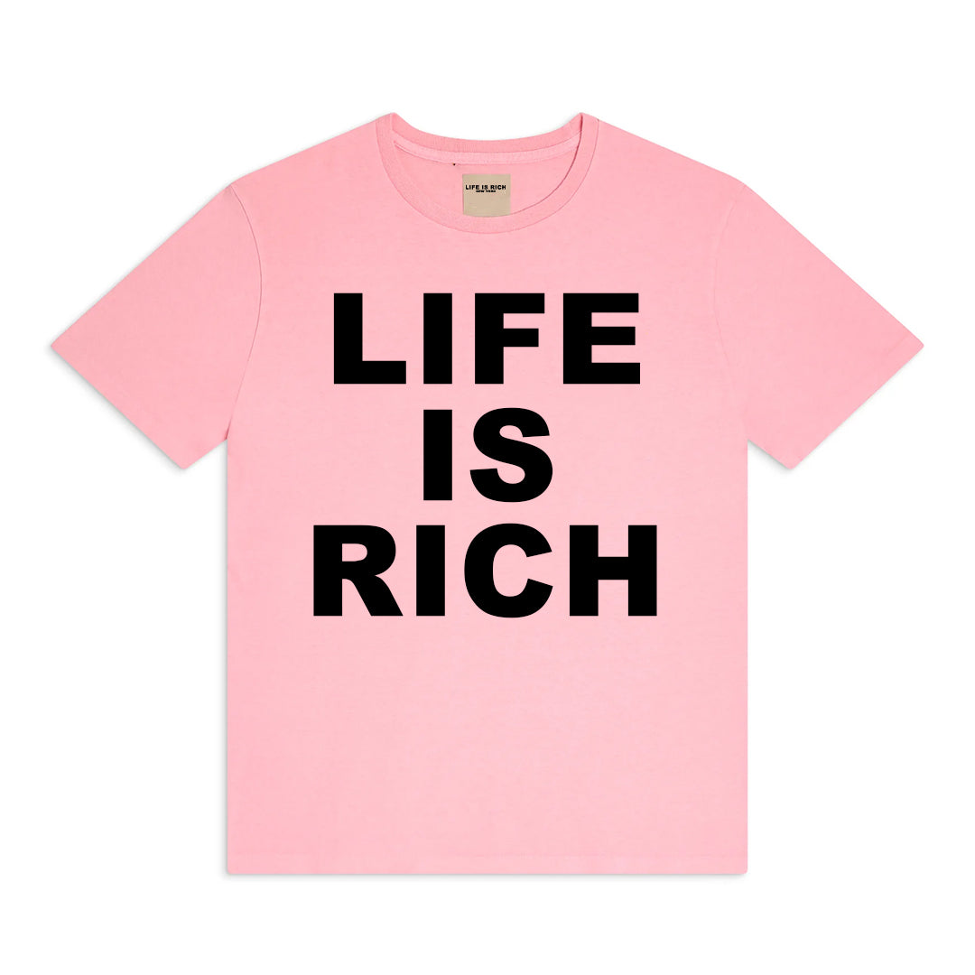 Life is Rich Tee - Pink