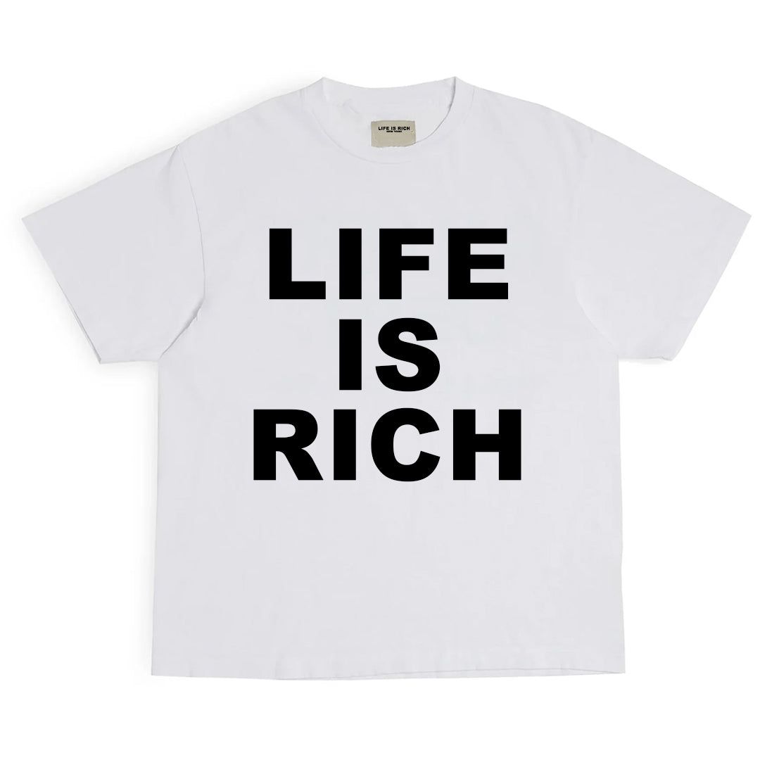 Life is Rich Tee - White